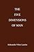 The Five Dimensions of Man