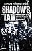 Shadow's Law: The True Stor...