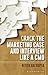Crack the Marketing Case an...