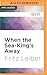 When the Sea-King's Away (Fafhrd and the Gray Mouser Adventure)