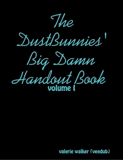 The DustBunnies' Big Damn Handout Book