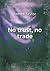 No trust, no trade