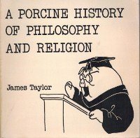 A Porcine History of Philosophy and Religion