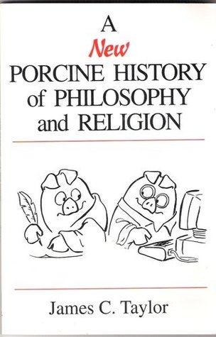 A New Porcine History of Philosophy and Religion