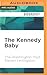 Kennedy Baby, The