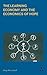 The Learning Economy and the Economics of Hope (Anthem Studies in Innovation and Development)