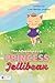 The Adventures of Princess Jellibean