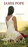 Love Blooms (Hope & Love #2)