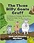 The Three Billy Goats Gruff: A Children's Folktale, Old as Time, Retold for Kids 3 - 8, In Rhyme