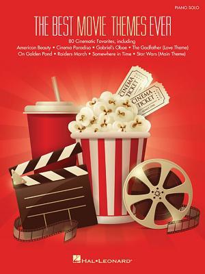 The Best Movie Themes Ever Piano Solo Songbook | Keyboard Sheet Music Book Intermediate Advanced Players | 80 Film Scores for Practice Performance Teaching Students Teachers Recitals Home