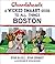 Chowdaheadz: A Wicked Smaaht Guide to All Things Boston