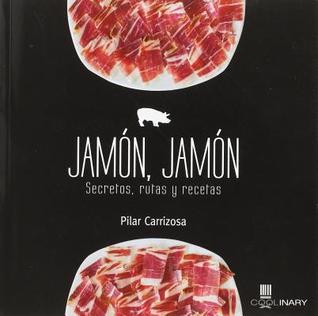 Jamón, Jamón (Coolinary Books) (Spanish Edition)