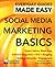 Social Media Marketing: Expert Advice, Made Easy (Everyday Guides Made Easy)