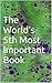 The World's 5th Most Important Book