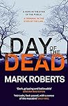 Day of the Dead by Mark   Roberts