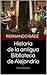 Historia de la antigua Biblioteca de Alejandría: Falero Ediciones (Spanish Edition)