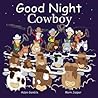 Good Night Cowboys (Good Night Our World)