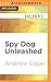 Spy Dog Unleashed