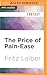 Price of Pain-Ease, The (Fafhrd and the Gray Mouser Adventure)