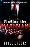 Finding The Magician by Belle Brooks