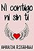 Ni contigo ni sin ti (Spanish Edition)