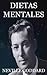 Dietas Mentales (Spanish Edition)