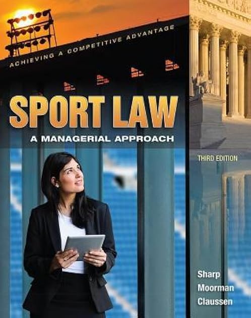 Sport Law: A Managerial Approach