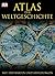 Atlas der Weltgeschichte