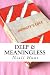 Deep & Meaningless