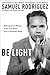 Be Light: Shining God's Beauty, Truth, and Hope into a Darkened World