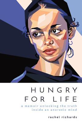 pdf download Hungry for Life: A Memoir Unlocking the Truth Inside an Anorexic Mind