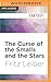Curse of the Smalls and the Stars, The (Fafhrd and the Gray Mouser Adventure)