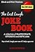 The Last Laugh Joke Book: A...