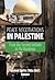 Peace Negotiations in Palestine: From the Second Intifada to the Roadmap