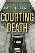 Courting Death: A Novel