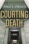 Courting Death: A...