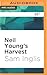 Neil Young's Harvest (33 1/3 Series)