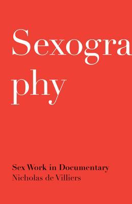 Sexography: Sex Work in Documentary (Paperback)