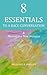 8 Essentials to a Race Conversation: A Manual to a New Dialogue (11 REASONS TO BECOME RACE LITERATE)
