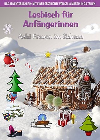 Lesbisch für Anfängerinnen: Acht Frauen im Schnee