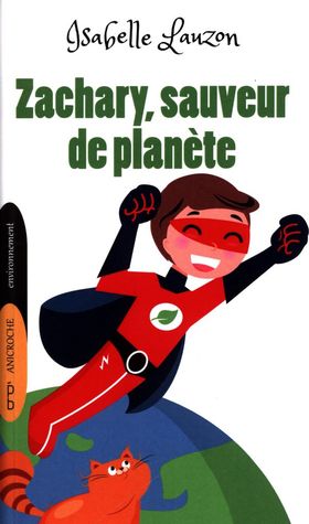 Zachary, sauveur de planète