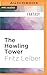 Howling Tower, The (Fafhrd and the Gray Mouser Adventure)