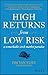 High Returns from Low Risk: A Remarkable Stock Market Paradox