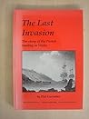 The last invasion: the story of the French landing in Wales