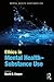 Ethics in Mental Health-Substance Use