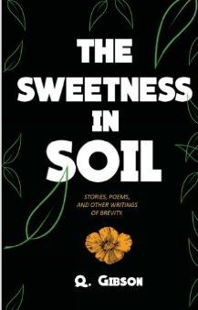 The Sweetness In Soil