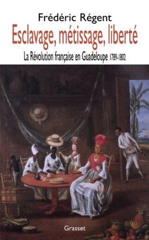 Esclavage, métissage et liberté (Kindle Edition)