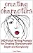 Creating Characters: 500 Wr...