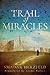 Trail of Miracles