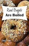 Real Bagels Are B...